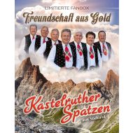 Kastelruther Spatzen - Freundschaft Aus Gold - FANBOX