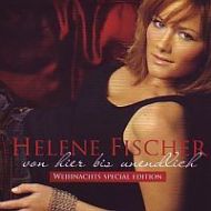 Helene Fischer - Von Hier Bis Unendlich - Weihnachts Special Edition - CD