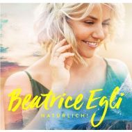 Beatrice Egli - Naturlich! - CD