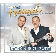 Die Freunde Frank Cordes & Hansi Sussenbach - Stark Nur Zu Weit - CD