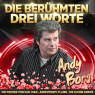 Andy Borg - Jahrtausendhits - Die Beruhmten Drei Worte - CD
