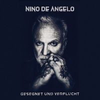 Nino De Angelo - Gesegnet Und Verflucht - CD