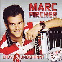 Marc Pircher - Lady unbekannt - Die Neue 2011 - CD