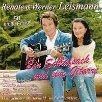 Renate und Werner Leismann - 50 grosse Erfolge - Ein Schlafsack und eine Gitarre - 2CD