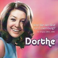Dorthe - Die Singles 1963 - 1982 - Sind Sie der Graf von Luxemburg? - 3CD
