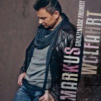 Markus Wolfahrt - Grenzenlose Freiheit - CD