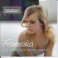 Franziska - Die Liebe ist ein Niemandsland - CD