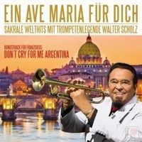 Walter Scholz - Ein Ave Maria fur dich