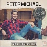Peter Michael - Keine Halben Sachen - CD
