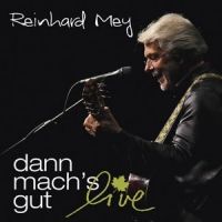Reinhard Mey - Dann mach's gut - Live - 2CD