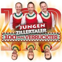 Die Jungen Zillertaler - 100 Mal Verruckter - CD