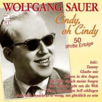 Wolfgang Sauer - Cindy, Oh Cindy - 2CD