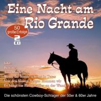 Eine Nacht Am Rio Grande - 2CD