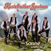 Kastelruther Spatzen - Die Sonne Scheint Fur Alle - CD