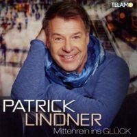 Patrick Lindner - Mittenrein Ins Gluck - CD