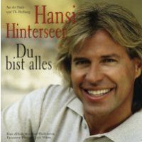 Hansi Hinterseer - Du bist alles - CD