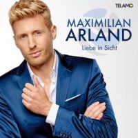 Maximilian Arland  - Liebe In Sicht - CD