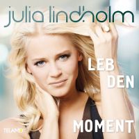 Julia Lindholm - Leb Den Moment - CD