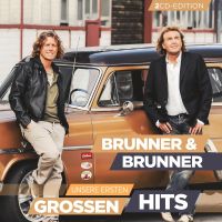 Brunner Und Brunner - Unsere Ersten Grossen Hits - 2CD