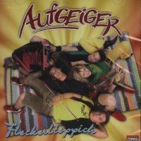 Aufgeiger - Fleckerlteppich - CD