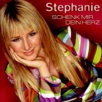 Stephanie - Schenk mir dein Herz - CD