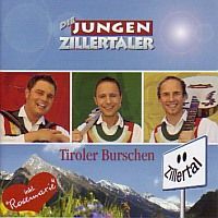 Die Jungen Zillertaler - Tiroler Burschen - CD