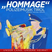 Polizeimusik Tirol - Hommage - Folge 2 - CD