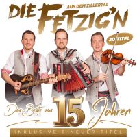 Die Fetzig'n Aus Dem Zillertal - Das Beste Aus 15 Jahren - CD