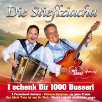 Die Stieflziacha - I Schenk Dir 1000 Busserl - CD