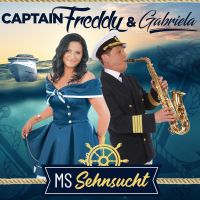Captain Freddy und Gabriela - MS Sehnsucht - CD
