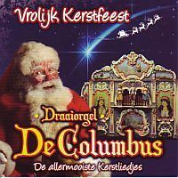 Draaiorgel de Columbus de allermooiste Kerstliedjes - Vrolijk Kerstfeest