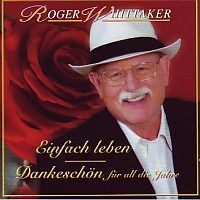 Roger Whittaker - Einfach Leben - 2CD