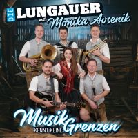Die Lungauer mit Monika Avsenik - Musik Kennt Keine Grenzen - CD