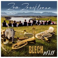BLECHpfiff - Zum Zruckloana - CD