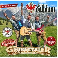 Die Grubertaler - Bei Uns Dahoam - CD