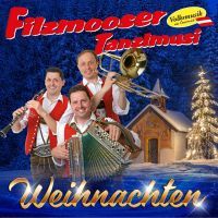 Filzmooser Tanzlmusi - Weihnacht Ist Nimmer Weit - CD