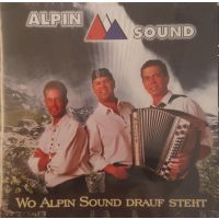 Alpin Sound - Wo Alpin Sound Drauf Steht - CD
