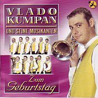 Vlado Kumpan und seine Musikanten - Zum Geburtstag