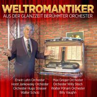 Weltromantiker Aus Der Glanzzeit Beruhmter Orchester - 2CD