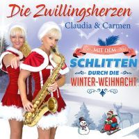 Die Zwillingsherzen - Mit Dem Schlitten Durch Die Winter-Weihnacht - CD