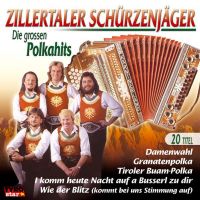 Zillertaler Schürzenjäger - Die Grossen Polkahits - CD