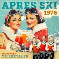 Die Jungen Zillertaler - Apres Ski 1976 - CD