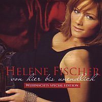 Helene Fischer - Von Hier Bis Unendlich - Weihnachts Special Edition - CD
