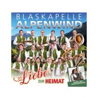 Blaskapelle Alpenwind - Liebe Zur Heimat - CD