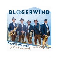 Bloserwind - Dicke Freunde - Musik Verbindet - CD