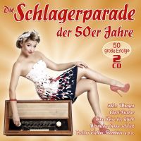 Die Schlagerparade Der 50er Jahre - 2CD