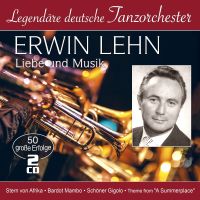 Erwin Lehn - Liebe und Musik - 50 Grosse Erfolge - Legendare Deutsche Tanzorchester - 2CD