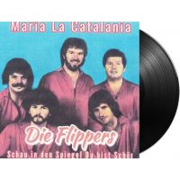 Die Flippers - Maria La Catalania / Schau In Den Spiegel Du Bist Schon - Vinyl Single 