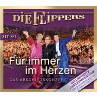 Die Flippers - Fur Immer Im Herzen - Das Abschiedskonzert - 3CD