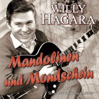 Willy Hagara - Mandolinen Und Mondschein - 2CD